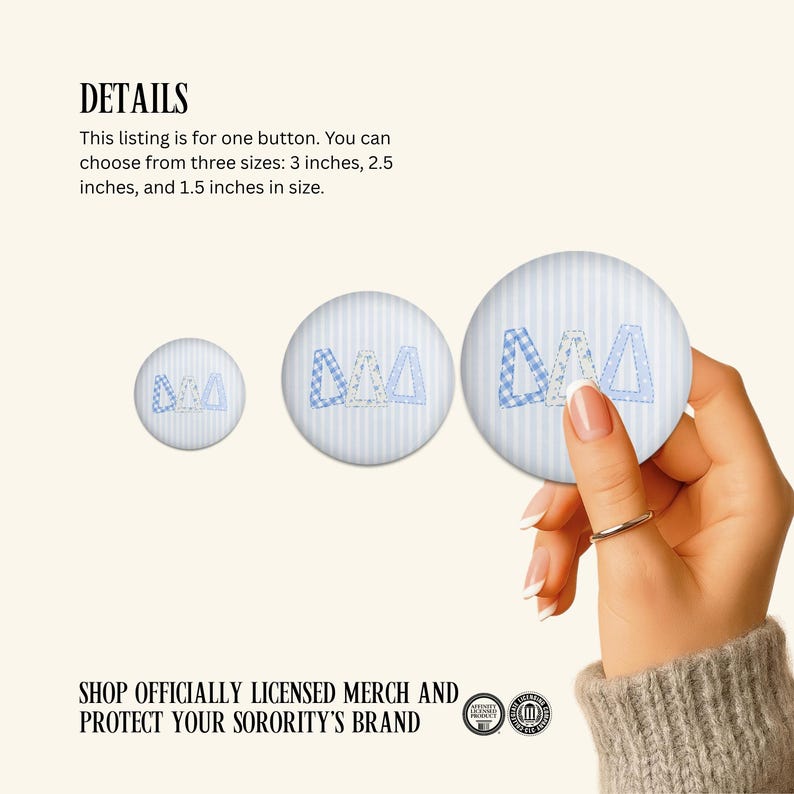 May include: Three round buttons with a light blue and white striped background featuring a blue Greek letter design. The buttons are available in 7.62 cm, 6.35 cm, and 3.81 cm sizes. Text includes 'DETAILS' and 'SHOP OFFICIALLY LICENSED MERCH'.