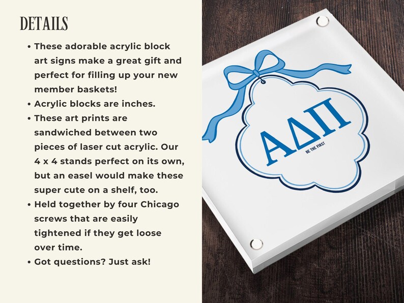 May include: A square acrylic block art sign with a blue ribbon and the Greek letters &Alpha;&Delta;&Pi; in blue. The sign is white with a dark wood grain background. The sign is 4 x 4 inches.