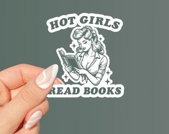 Hot Girls Read Books Sticker - Book Lover Sticker - Vinyl Sticker for Book Lovers