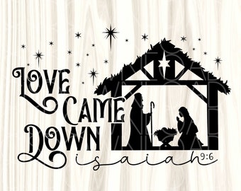 Download Love Came Down Svg Etsy