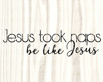 Jesus And Naps Svg Etsy