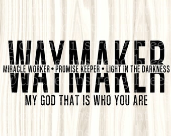 WaymakerSVG-Datei, mein Gott Christian Download, Kirche digitaler Download, Wundertäter, Versprechen Keeper, PNG, Anbetung Songs JPEG