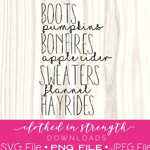 Boots, bonfires, pumpkins, sweaters, flannel, hayrides, All things fall SVG, fall shirt designs, autumn PNG, pumpkin SVG, Fall shirt design