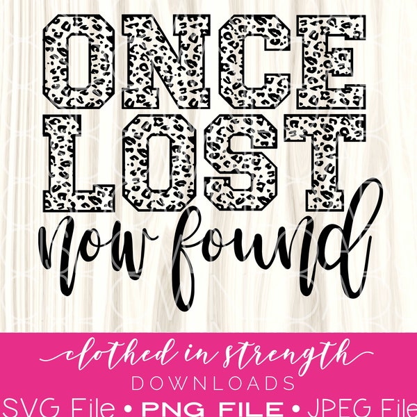 Amazing Grace SVG File, Once Lost Now found Christian Download, Church Digital Download, Leopard print PNG, Worship songs JPEG