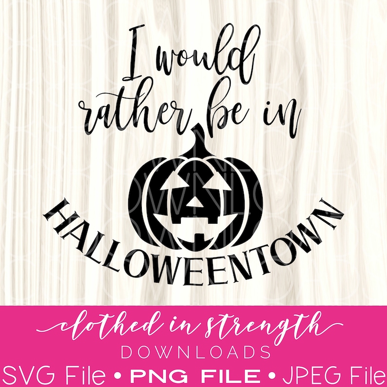 Download I'd rather be in halloweentown SVG halloween town | Etsy
