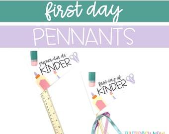 Bilingual First Day of School Pennants: Spanish & English (PDF)