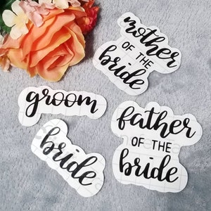 Bride/Groom Mother/Father of the Bride/Groom Vinyl Decals