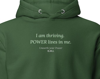 Malachite Hoodie "I Am Thriving. Power Lives In Me." Green Unisex Mantra Sweatshirt