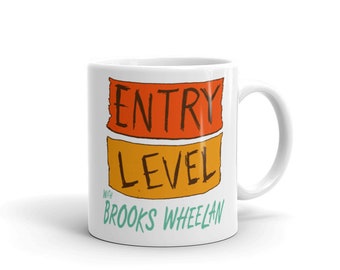 Entry Level with Brooks Wheelan Mug