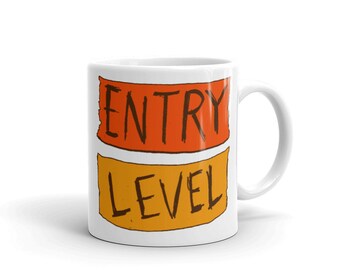 Entry Level Mug
