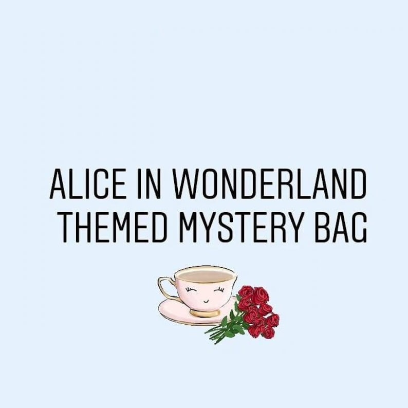 Alice in wonderland themed mystery bags