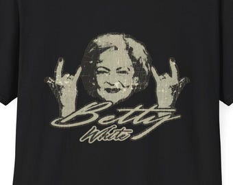 Betty White Rocks - Golden Girls series -  Unisex Soft Style Cotton Tee