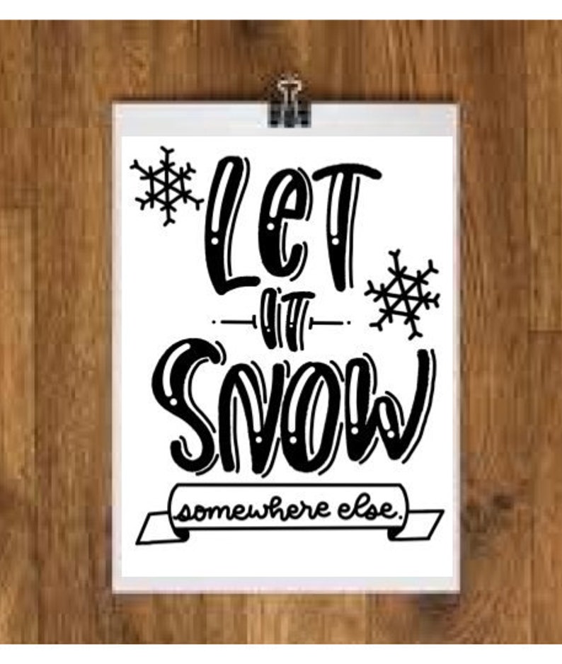 Download Cheeky Let it Snow Cut File SVG Cuttable Snow SVG Cut File ...