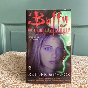 Buffy Novelization Tie in Book - Buffy the Vampire Slayer - Return to Chaos