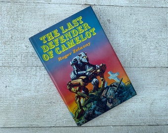The Last Defender of Camelot by Roger Zelazny | Book Club Edition 1980s | Hardcover w/ Dust Jacket Used Vintage