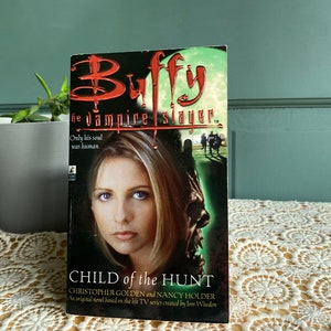 Buffy Novelization Tie in Book - Buffy the Vampire Slayer - Child of the Hunt