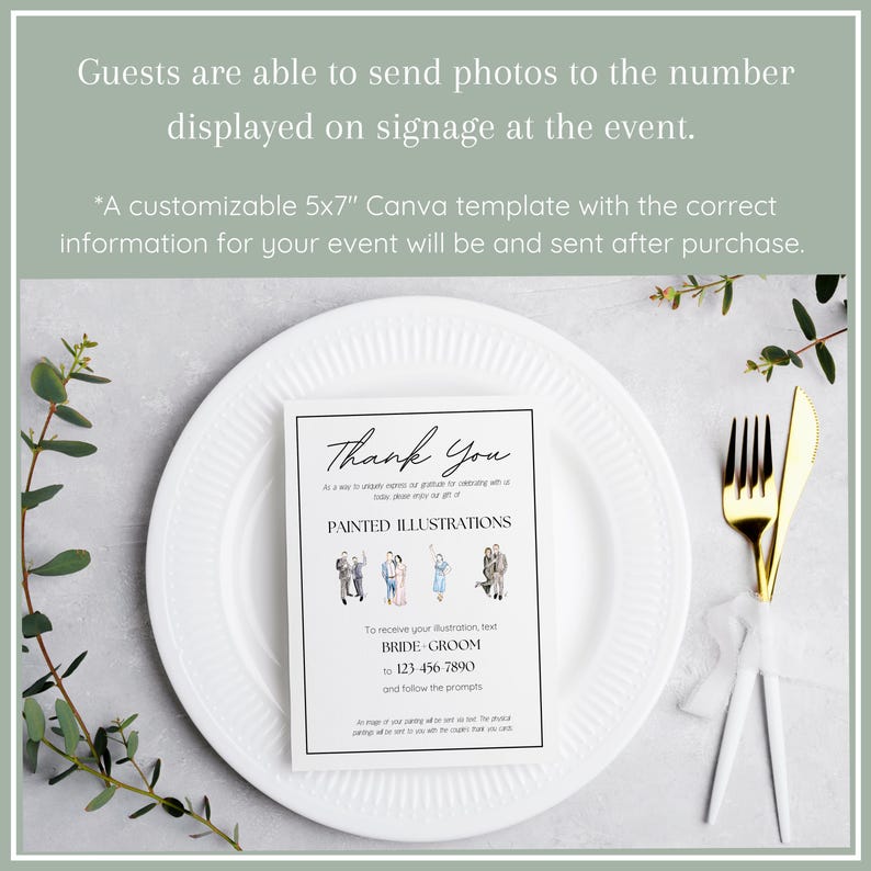 May include: A white card with black text that says "Thank You" and "Painted Illustrations". The card has a phone number and instructions for receiving a custom illustration. The card is on a white plate with gold silverware.