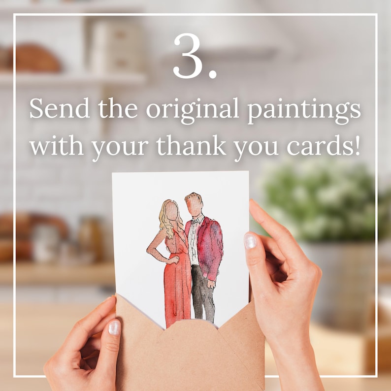 May include: A brown envelope with a white card inside. The card features a watercolor painting of a couple in formal attire. The text "3. Send the original paintings with your thank you cards!" is visible above the image.
