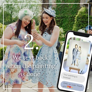 May include: Two people are looking at a phone screen showing a digital painting of a couple in wedding attire. The text on the screen reads "Your painting is finished!" and "OMG so cute! Thank you!"