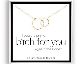 Funny Gift for Friend, Sister, Best Friend, Woman Necklace, I’d Shank a B for You, Funny Birthday Gift, in 14kt Gold Filled, Silver, Rose