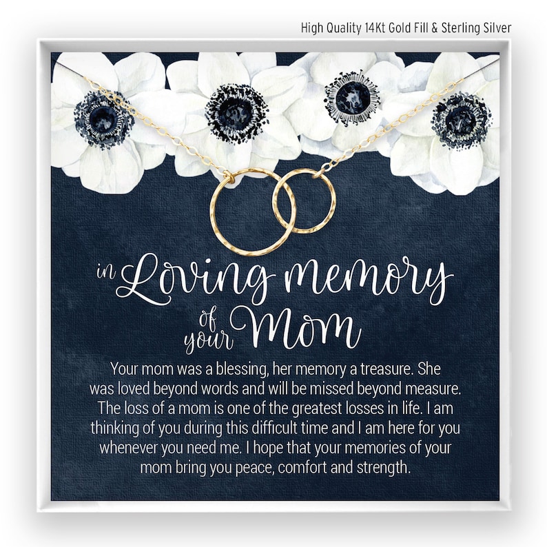 A linked circles necklace comes on a jewelry card with a message, poem or quote.  The necklace has either smooth or hammered circles that are attached together. The loving memory of mom message card is a memorial gift to help family grieve a loss