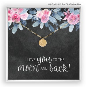 14kt Gold Filled Moon Necklace, I Love You Gift, Celestial Jewelry, I Love You to the Moon and back, Moon Pendant, Engraved Disc Necklace