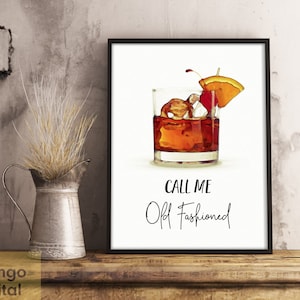 Call Me Old Fashioned Print,Old Fashioned Cocktail,Wall Art,Old Fashioned Print,Bar decorations,Bar Decor,Art,Sign,Print,PRINTABLE,Alcohol