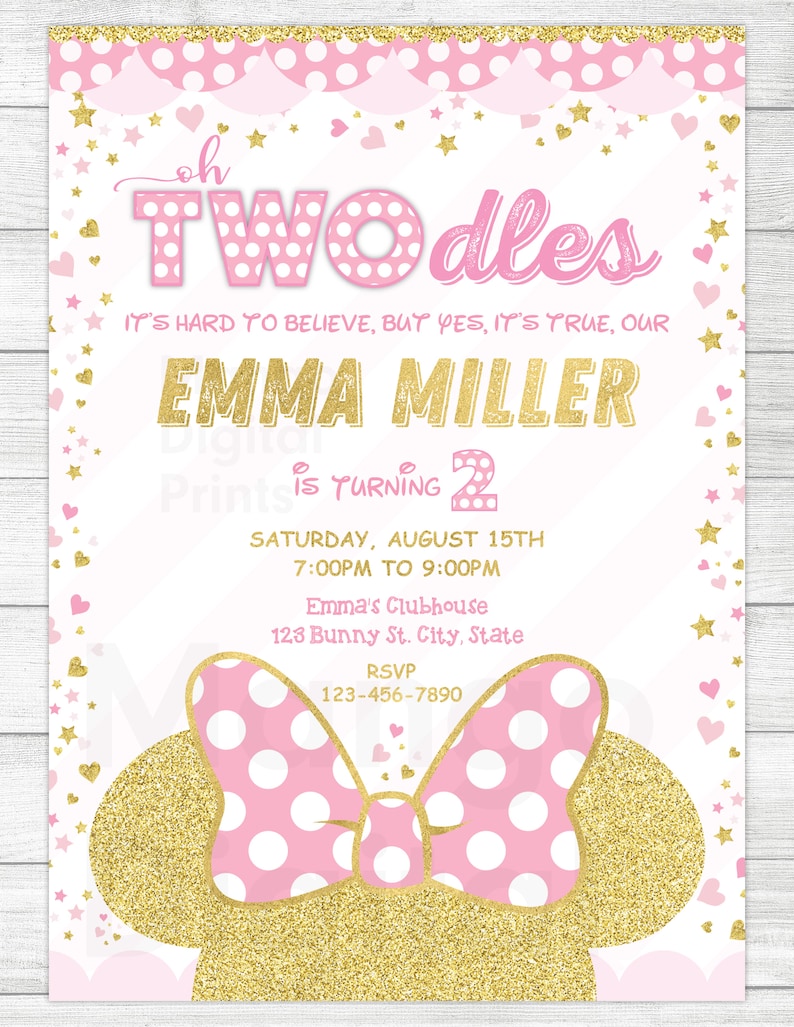 May include: Pink and gold birthday invitation with a polka dot bow and the text "Oh Two-dles It's hard to believe, but yes, it's true, our Emma Miller is turning 2. Saturday, August 15th 7:00pm to 9:00pm Emma's Clubhouse 123 Bunny St. City, State RSVP 123-456-7890"