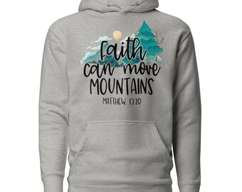 Faith can move mountains Hoodie