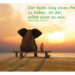 Postkarte - Der beste Weg einen Freund zu haben, ist der, selbst einer zu sein