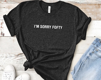 I'm Sorry Fofty - Lala Kent Randall Emmett 50 cent VPR T-Shirt