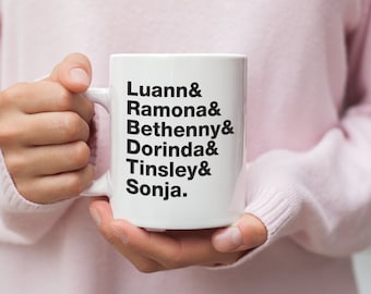 Real Housewives of New York Helvetica Names Mug - Luann, Ramona, Bethenny, Dorinda, Tinsley, Sonja RHONY Mug