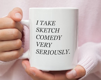 I Take Sketch Comedy Very Seriously - Ariana Madix - Vanderpump Rules VPR Mug