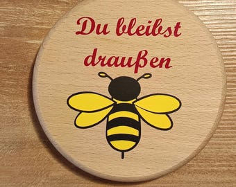 Drink coaster with bee and the saying "You stay out" - beer coaster made of beech wood