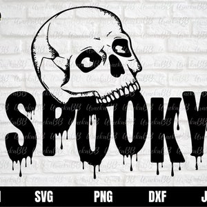 Spooky Svg, Halloween Spooky Svg, Spooky Halloween Shirt Svg, Spooky Vibes svg, Halloween Shirt Svg, Spooky Skull Svg, Png, AI, Dxf