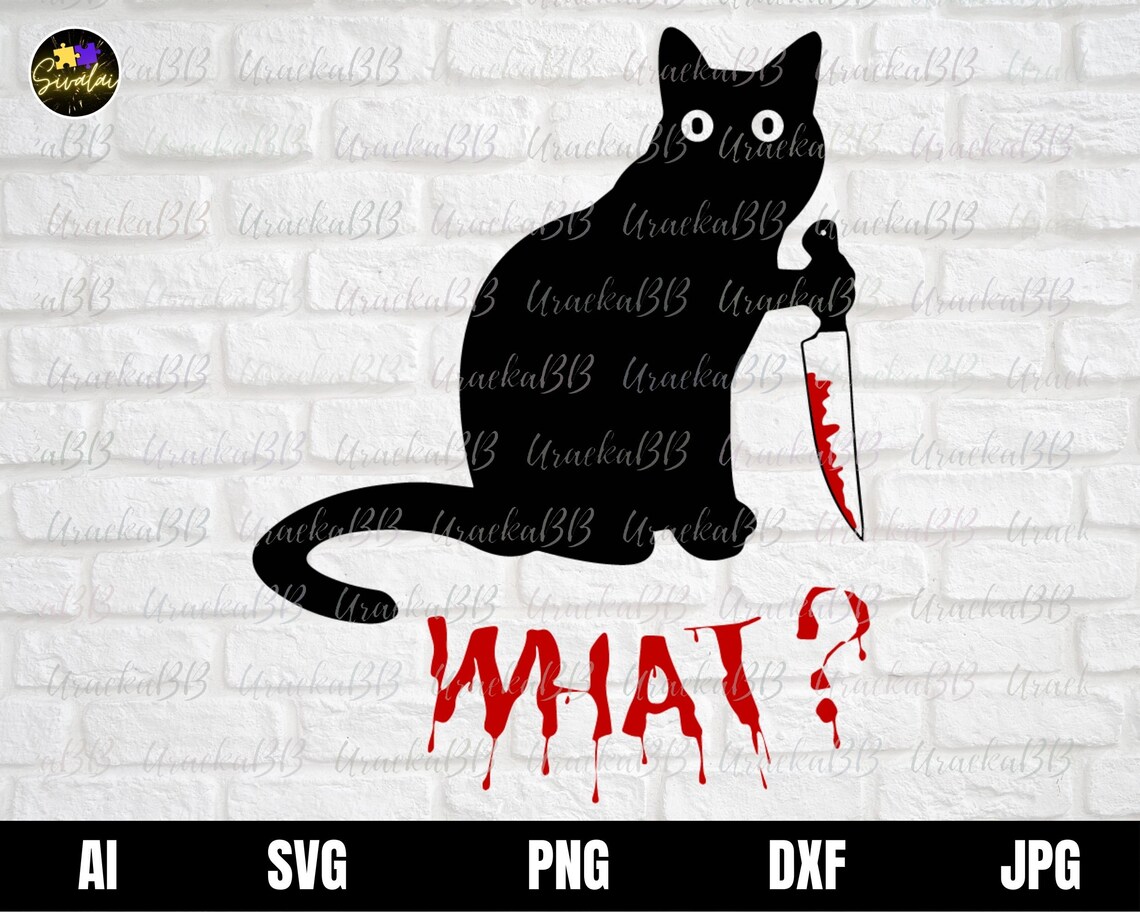 Cat What Svg Cat With Knife Svg Knife Black Cat Svg Black Etsy