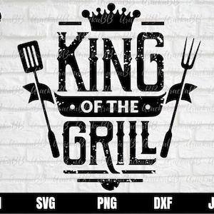 Rey de la parrilla SVG, Vector bbq, corte de barbacoa, silueta a la parrilla, asar a la parrilla, archivo cortado de espátula,
