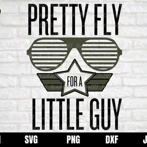 Pretty Fly For A Little Guy Svg, Boy svg, Kids Svg, Baby Svg, Onesie Svg, Kids shirt Svg, Boy tshirt Svg, Peuter Svg, Jongens Peuter Svg
