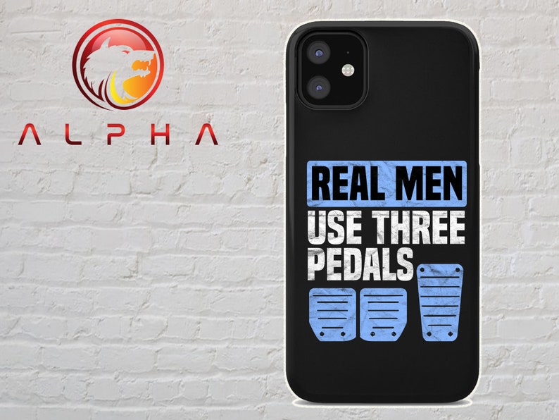 Real Men Use Three Pedals Phone Casecar Phone Casecustom Etsy