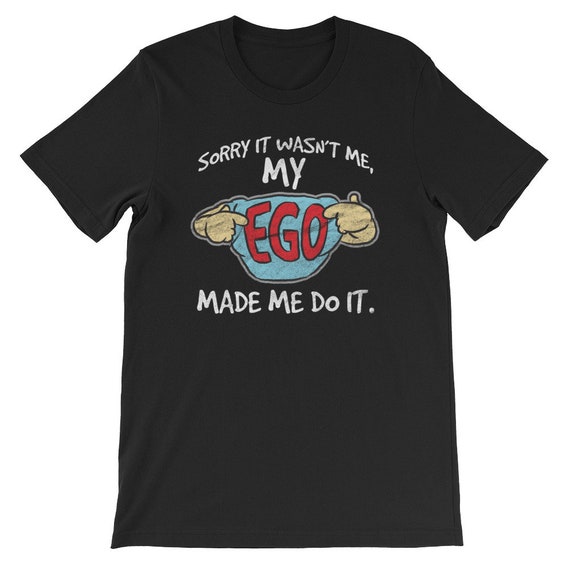 Mon Made Ego Made Mon Me Do It manches courtes T-Shirt unisexe dce07f Mon Made Ego Made Mon Me Do It manches courtes T-Shirt unisexe dce07f