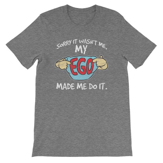 Mon Made Ego Made Mon Me Do It manches courtes T-Shirt unisexe dce07f Mon Made Ego Made Mon Me Do It manches courtes T-Shirt unisexe dce07f