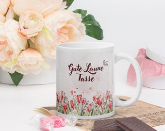 Gute Laune Tasse mit Tulpen - Blumen Kaffeebecher 300 ml groß - Geschenk für Dich + Deine Freundin zum Geburtstag oder einfach so