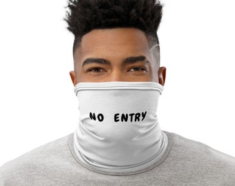 Funny  neck gaiter, face mask, bandana, scarf. No Entry Sign Face mask. Face covering for women.