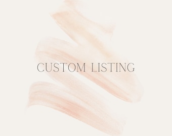 Custom listing for custom orders/!!please read the description before you order this item