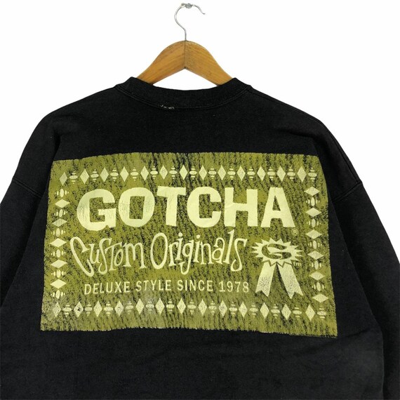 gotcha sweatshirt