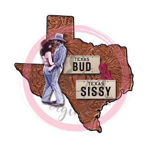 May include: A brown leather Texas state outline with two license plates that say "Texas Bud" and "Texas Sissy" with an ampersand between them. A couple is standing in front of the plates, the woman is wearing a brown hat and a blue shirt, and the man is wearing a brown hat and a blue shirt.