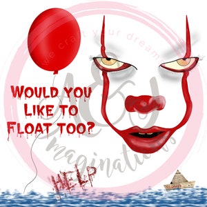 Può includere: Un palloncino rosso con uno spago attaccato galleggia sopra un viso da clown minaccioso con il testo "WOULD YOU LIKE TO FLOAT TOO?" scritto sotto il palloncino. Il clown ha un naso rosso e labbra rosse. Il testo "HELP" è scritto in rosso sull'acqua sotto il palloncino.