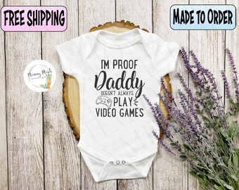 Daddy Doesn't Always Play Video Games Baby Bodysuit-Coming Home Outfit-Newborn Boy Girl Onesie-Expecting Parents Gift-Personalized New Mom