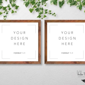 May include: Two brown wooden picture frames with white mats and the text "YOUR DESIGN HERE" and "FORMAT 1:1" inside each frame. The frames are hanging on a white wall with green ivy vines.
