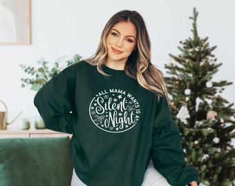Mama Wants a Silent Night Crewneck Sweater, Christmas Sweater, Holiday Crewneck, Mama Crewneck, Mom Christmas Gift